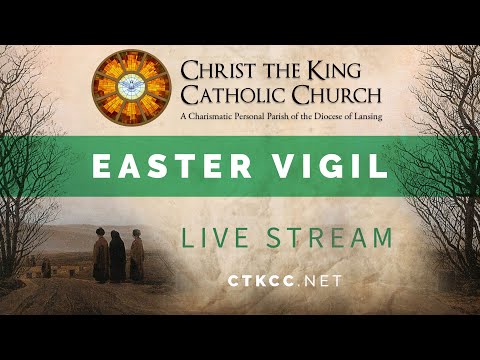Easter Vigil Mass - April 19, 2025