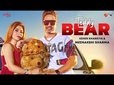 Teddy Bear - Kehar Kharkiya |Ruchika Jangid |Diler kharkiya | Meenakshi Sharma |Haryanvi song 2021