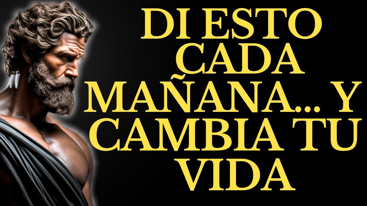 DITE ESTAS 15 FRASES CADA MAÑANA Y NADA VUELVE A SER IGUAL l 15 LECCIONES  de ESTOCISMO