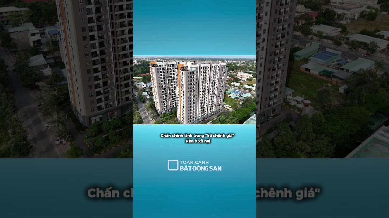 Chấn chỉnh tình trạng "kê chênh giá" nhà ở xã hội