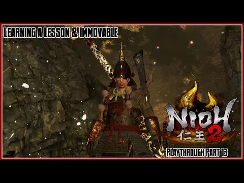 Nioh 2 Playthrough Part 13 – Learning a Lesson & Immovable