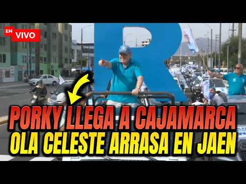 PORKY LLEGA A CAJAMARCA, JAEN | RAFAEL LOPEZ ALIAGA en VIVO