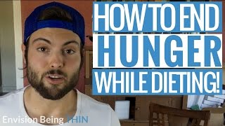 3 Simple Ways to Suppress Your Appetite and Manage Hunger While Dieting