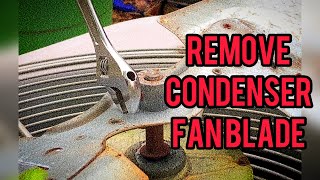 How to Remove a Condenser Fan Motor Blade