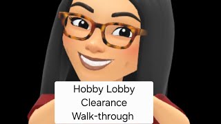 Hobby Lobby Clearance Walk-through