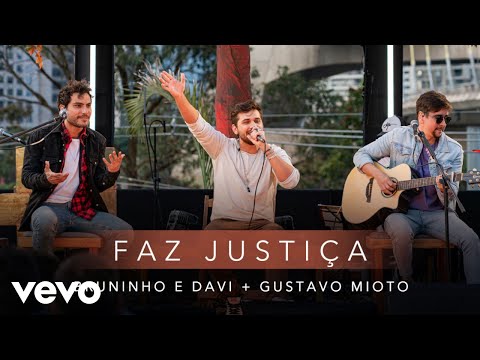 Bruninho & Davi, Gustavo Mioto - Faz Justiça