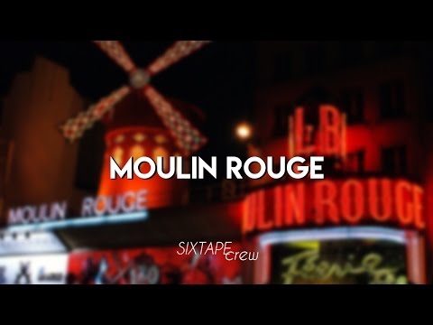 SIXTAPE - MOULIN ROUGE