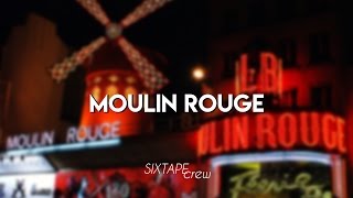 SIXTAPE - MOULIN ROUGE