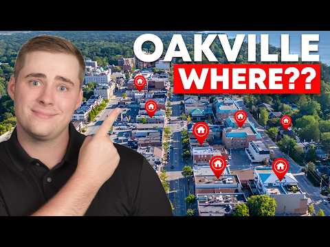 Where to Live in Oakville, Ontario? Oakville Map Explained!