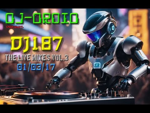 DJ D-RoiD Presents - DJ187 The live mixes VOL.3 01/03/17