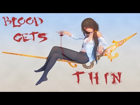 NIGHTCORE - Blood Gets Thin [HD]