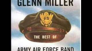 Glenn Miller & the Army Airforce Band - 'Over There'