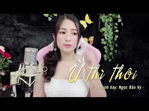 Thể hiện bởi Ngọc Bảo Vy
