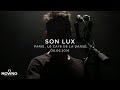 SON LUX - Live in Paris - Café de la Danse