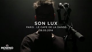 SON LUX - Live in Paris - Café de la Danse