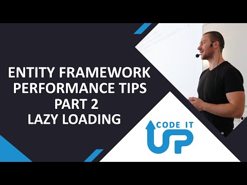 Don't SUCK With Entity Framework - Lazy Loading Proxies - Performance Tips Part 2
