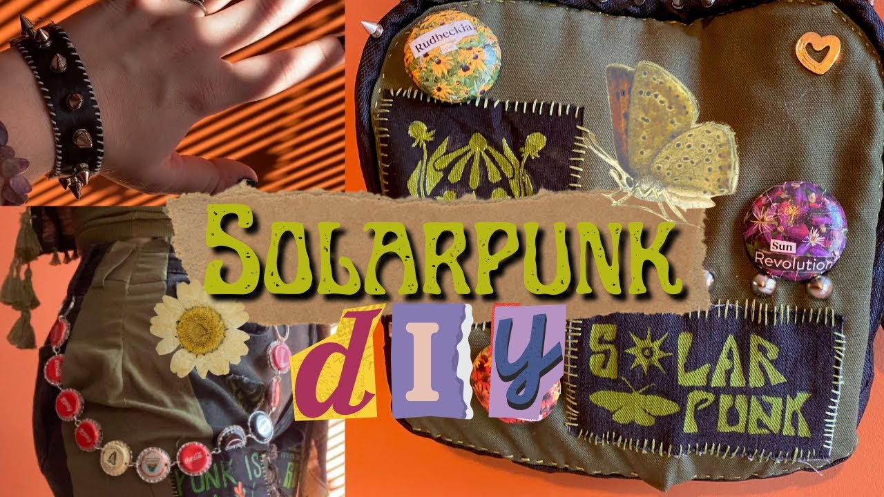 Solarpunk DIYs