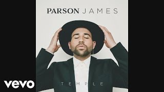 Parson James - Temple (Audio)