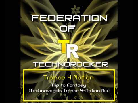 FoT Vol. 6 - Trance 4 Motion - Trip to Fantasy (Technovogels Trance 4-Motion Mix)