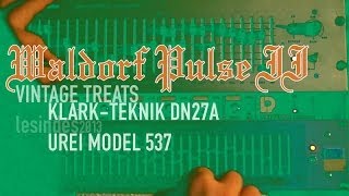 Video thumbnail for Waldorf Pulse 2 +++ Vintage Treats +++ Klark-Teknik DN27 +++ Urei Model 537 by LESINDES