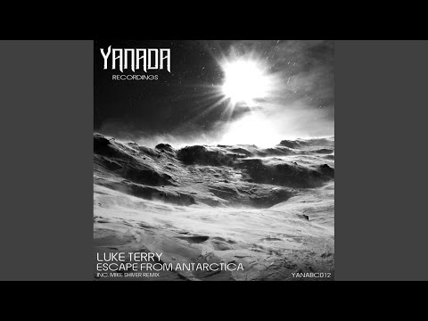 Escape From Antarctica (Original Mix)