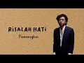 Pamungkas Risalah Hati Lirik