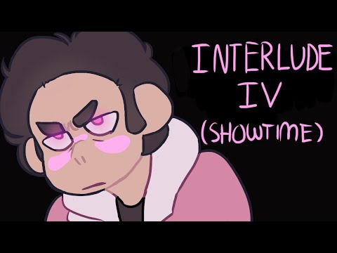 Interlude IV (Showtime) || (Steven Universe Future Animatic)
