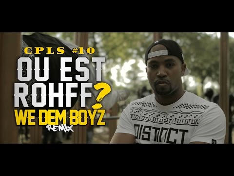 CPLS - Série 10 ROHFF (We Dem Boyz Remix)