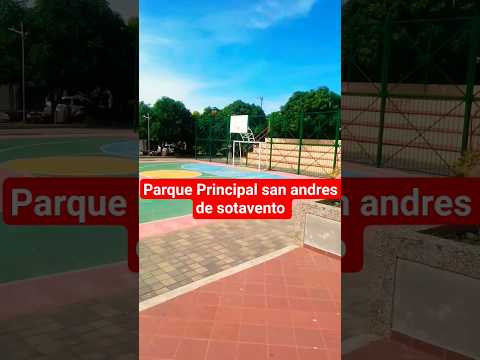 parque principal San andres de sotavento 😁 #deviajadaconprada #paseandoconprada #travesia