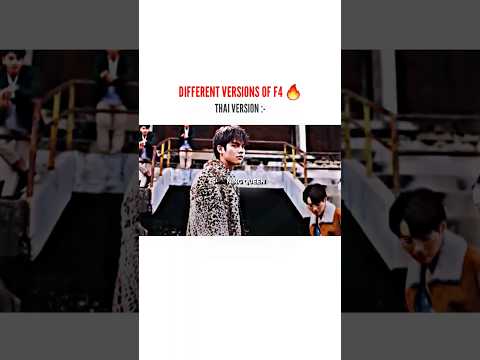 Which one is your fav ? || Different F4 Versions || F4 Edit || #boysoverflowers #shorts #f4thailand