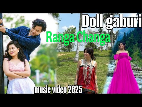 RANGA CHANGA Doll GABURI CHAKMA NEW MUSIC VIDEO 📷 SONG,