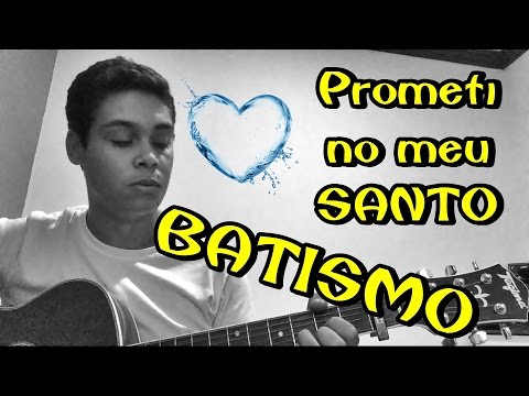Prometi No Meu Santo Batismo video