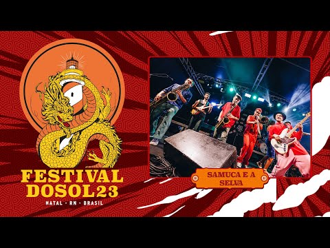 Samuca e a Selva | Jussara / Imensidão | Ao Vivo no Festival Dosol 2023