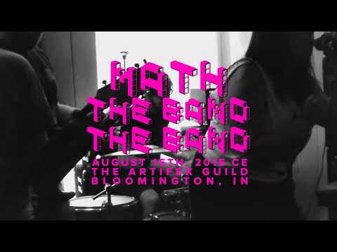 Math the Band the Band @ the Artifex Guild : 2015.08.15