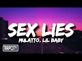 Mulatto Sex Lies Lyrics Ft Lil Baby