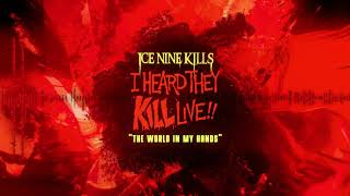 Ice Nine Kills - The World In My Hands [LIVE in Worcester, MA / November 2019]