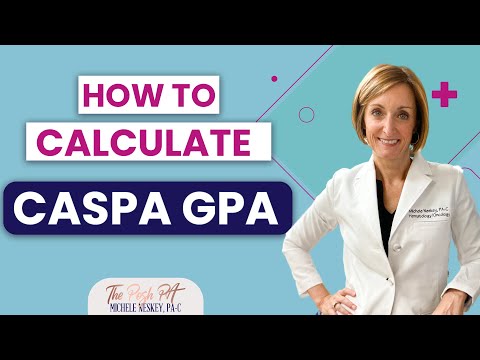 How To Calculate Your CASPA GPA  | The Posh PA