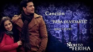 Canción &quot;Para olvidarte&quot; de &quot;El secreto de Feriha&quot; (PROMO 1), por Telefe.