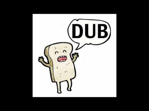 WinstonDubProject-Tartine de dub