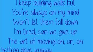 Art of moving on Heffron Drive lyrics
