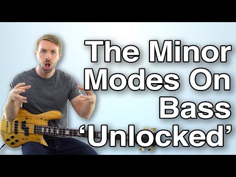 The Simple Way To ‘Unlock’ The MINOR Modes On Bass