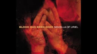 Blood Has Been Shed - Novella Of Uriel [Full Album]