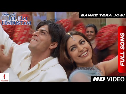 Banke Tera Jogi   Full Song   Phir Bhi Dil Hai Hindustani   Shah Rukh Khan, Juhi Chawla