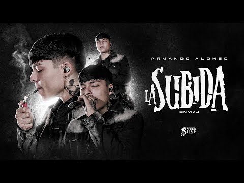 Armando Alonso - La Subida (En Vivo)