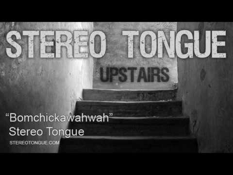 Stereo Tongue: 