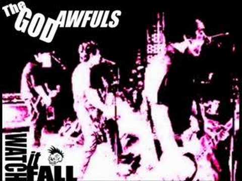 The God Awfuls - Watch it Fall