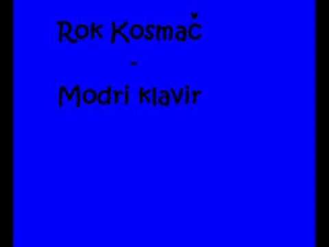 Rok Kosmač - Modri klavir