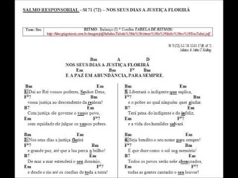 SALMO 71 (72) - NOS SEUS DIAS A JUSTIÇA FLORIRÁ E PAZ EM ABUNDÂNCIA, PARA SEMPRE. (Arq. Goiania - Ir. Miria) - CATÓLICA