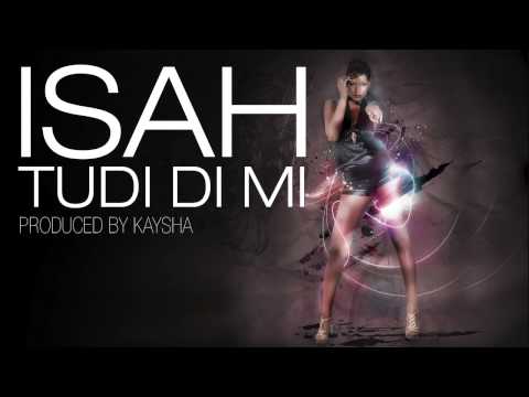 Isah - Tudu di mi (feat. Mika Mendes) [Official Audio]