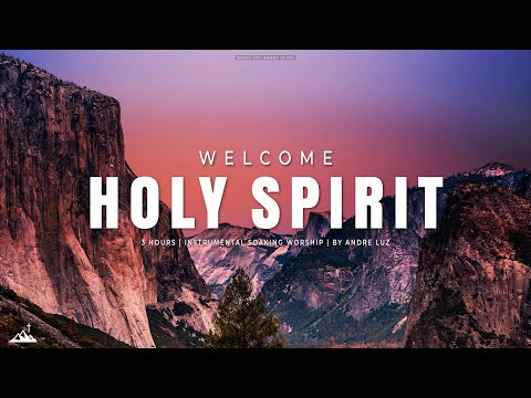 WELCOME HOLY SPIRIT // INSTRUMENTAL SOAKING WORSHIP // SOAKING WORSHIP MUSIC